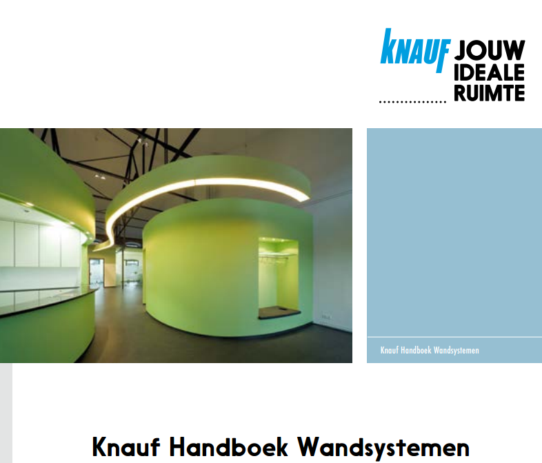 Knauf introduceert het Knauf Handboek Wandsystemen Knauf introduceert het Knauf Handboek Wandsystemen