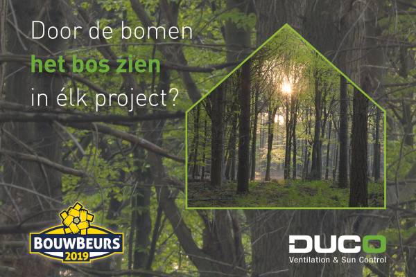Met Duco zie je door de bomen het bos in élk project