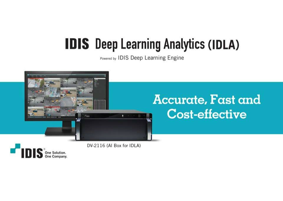 IDIS Deep Learing Analytics (IDLA) IDIS Deep Learing Analytics (IDLA)