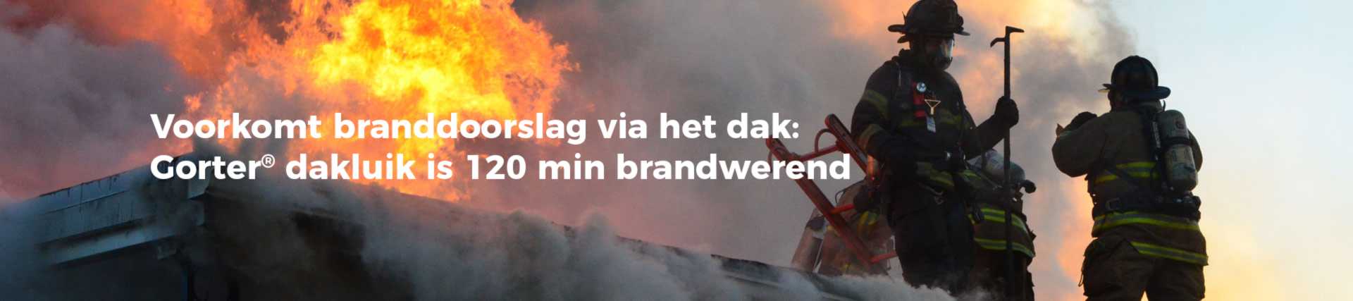 Voorkom branddoorslag via het dak Voorkom branddoorslag via het dak